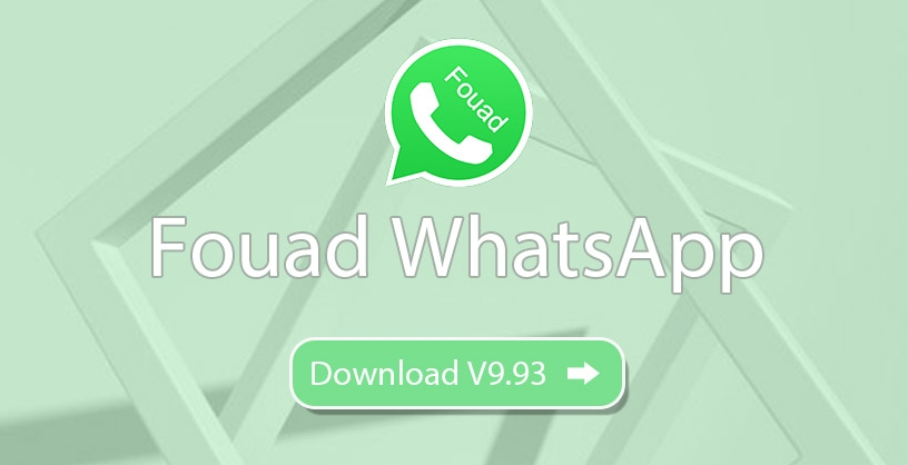 Fouad WhatsApp V9.93 Download